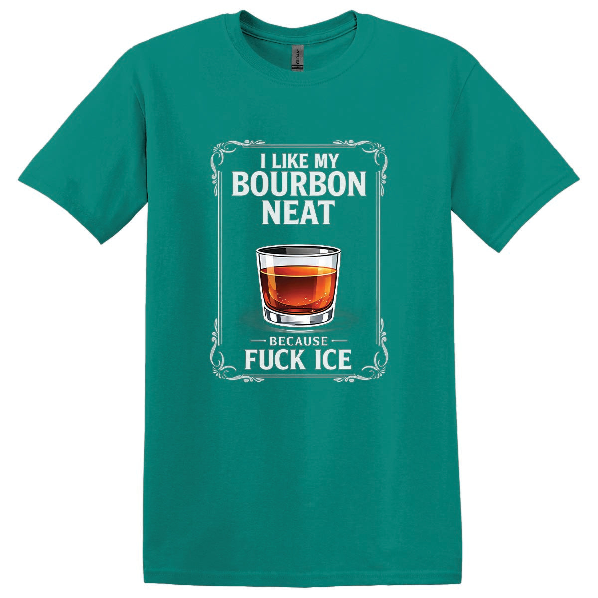 Tee - I Like My Bourbon Neat